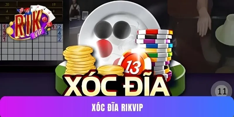 Xóc Đĩa Rikvip